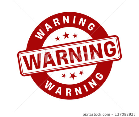 Warning Stamp,Warning Round Sign Warning Stamp,Warning Round Sign 137082925