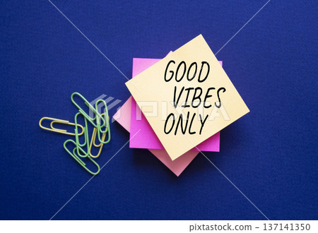 Good Vibes only symbol. Steaky notes with Concept words Good Vibes only. Beautiful deep blue background. Business and Good Vibes only concept. Copy space. Good Vibes only symbol. Steaky notes with Concept words Good Vibes only. Beautiful deep blue background. Business and Good Vibes only concept. Copy space. 137141350