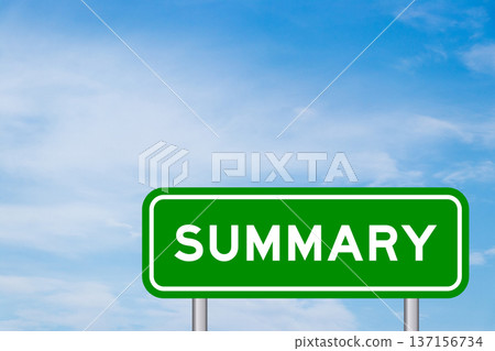 Green color transportation sign with word summary on blue sky with white cloud background Green color transportation sign with word summary on blue sky with white cloud background 137156734