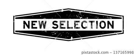 Grunge black new selection word hexagon rubber seal stamp on white background 137165998