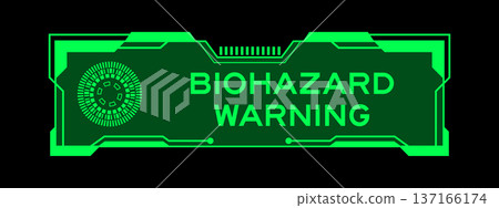 Green color of futuristic hud banner that have word biohazard warning on user interface screen on black background 137166174