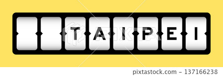 Black color in word taipei on slot banner with yellow color background 137166238