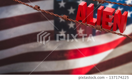 Alien Concept with Barbed Wire Over American Flag Background 3d render. Alien Concept with Barbed Wire Over American Flag Background 3d render. 137174225