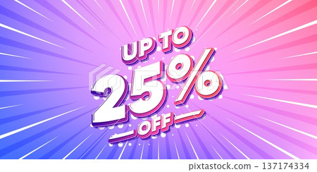 Discount tag sun rays gradient banner. Light burst background. Up to 25 percent off sale. Discount offer price sign. Special offer symbol. Save 25 percentages. Gradient sun rays. Vector 137174334