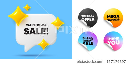 Warehouse sale speech bubble, sticker tags. Offer, Black friday stickers. Warehouse sale tag. Special offer price sign. Advertising discounts symbol. Thank you tag. 3d sparkle chat bubble. Vector Warehouse sale speech bubble, sticker tags. Offer, Black friday stickers. Warehouse sale tag. Special offer price sign. Advertising discounts symbol. Thank you tag. 3d sparkle chat bubble. Vector 137174897