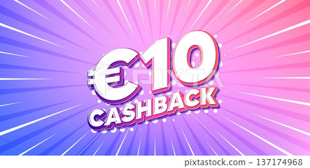 Cashback sun rays gradient banner. Light burst background. 10 Eur cashback. Money back offer sign. Cash back promo symbol. Gradient sun rays. Sunburst light. Vector Cashback sun rays gradient banner. Light burst background. 10 Eur cashback. Money back offer sign. Cash back promo symbol. Gradient sun rays. Sunburst light. Vector 137174968