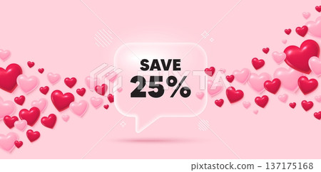 Discount glass speech bubble. 3d hearts pink background. Save 25 percent off tag. Sale Discount offer price sign. Special offer symbol. Valentines day greeting card. Flying hearts. Vector Discount glass speech bubble. 3d hearts pink background. Save 25 percent off tag. Sale Discount offer price sign. Special offer symbol. Valentines day greeting card. Flying hearts. Vector 137175168