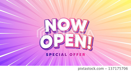 Now open sun rays gradient banner. Light burst background. Now open tag. Promotion new business sign. Welcome advertising symbol. Gradient sun rays. Sunburst light. Vector 137175706