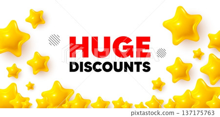 Huge discounts winner banner with 3d stars. Golden stars banner. Huge Discounts tag. Special offer price sign. Advertising Sale symbol. Review rate background. Vector 137175763