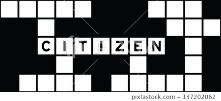 Alphabet letter in word citizen on crossword puzzle background Alphabet letter in word citizen on crossword puzzle background 137202062
