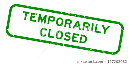 Grunge green temporily closed word square rubber seal stamp on white background Grunge green temporily closed word square rubber seal stamp on white background 137202082