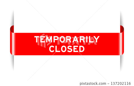 Red color inserted label banner with word temporarily closed on white background 137202116