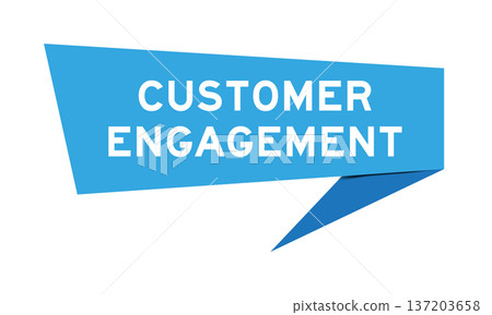 Blue color speech banner with word customer engagement  on white background 137203658