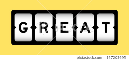 Black color in word great on slot banner with yellow color background Black color in word great on slot banner with yellow color background 137203695