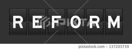 Black color analog flip board with word reform on gray background Black color analog flip board with word reform on gray background 137203739