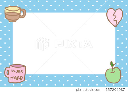Rectangle pastel blue frame with tea cup, coffee mug, apple, broken heart, polka dot pattern for print, polaroid photo, ad template, poster, book cover design, notepad, sticky note, office workers Rectangle pastel blue frame with tea cup, coffee mug, apple, broken heart, polka dot pattern for print, polaroid photo, ad template, poster, book cover design, notepad, sticky note, office workers 137204987