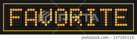 Orange color led banner in word favorite on black background 137205118