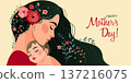 Happy Mother holding baby with flowers in hairs. Mother hugs child, motherhood. Happy Mothers Day greeting card. 137216075