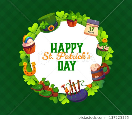 St Patrick day banner with round frame. Festive vector circular border surrounded by clovers, leprechaun hat, calendar, shoes, beer mug, cupcakes and lucky charms on a green checkered background 137225355