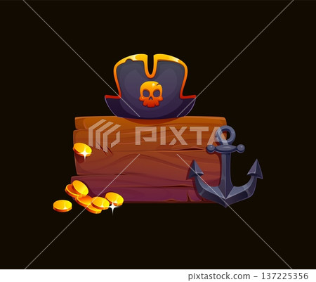 Cartoon pirate treasure sign with wooden planks, captain tricorn hat with skull emblem, anchor and gold coins. Nautical heraldry icon, vector asset for adventure game interface and maritime loot quest 137225356