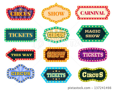 Circus text emblems. Retro style signboards for show, entertainment, carnival. Decorative signs vintage design for ticket sale, advertising banner, sapid vector set Circus text emblems. Retro style signboards for show, entertainment, carnival. Decorative signs vintage design for ticket sale, advertising banner, sapid vector set 137241498