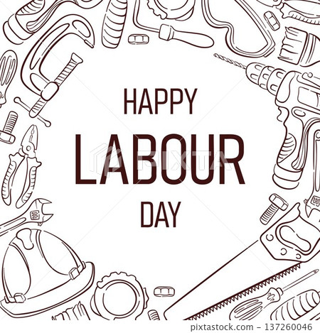 Happy Labour Day greeting card with line art style construction tools frame. Background for holiday poster, banner, flyer and workers celebration design. 137260046