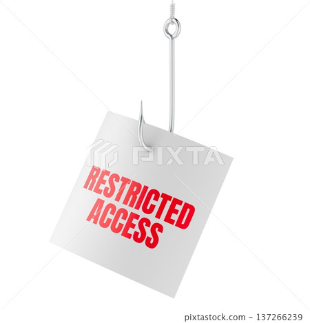 Restricted Access note on fishing hook, bait concept. 3D rendering 137266239