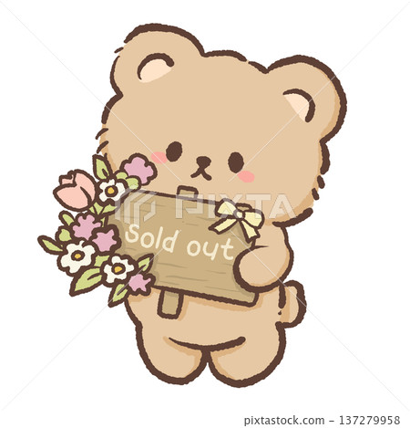 Cute bear holding sold out sign decorated with flowers kawaii animal florist illustration with spring flowers tulips daisies and roses for shop announcement designs greeting cards and small business g 137279958
