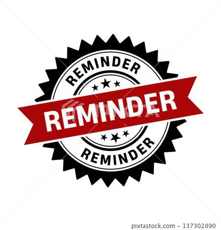 Reminder Stamp, Reminder Round Sign With Ribbon Reminder Stamp, Reminder Round Sign With Ribbon 137302890