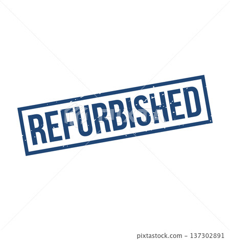 Refurbished Stamp, Refurbished Grunge Square Sign Refurbished Stamp, Refurbished Grunge Square Sign 137302891