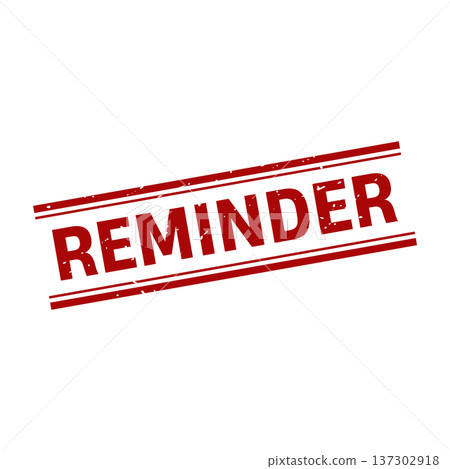 Reminder Stamp, Reminder Grunge Square Sign Reminder Stamp, Reminder Grunge Square Sign 137302918