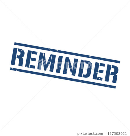 Reminder Stamp, Reminder Grunge Square Sign Reminder Stamp, Reminder Grunge Square Sign 137302921