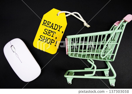 Ready, Set, Shop! text on price tag with trolley cart and wireless optical mouse 137303038