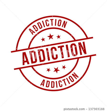 Addiction Stamp, Addiction Grunge Round Sign Addiction Stamp, Addiction Grunge Round Sign 137303188