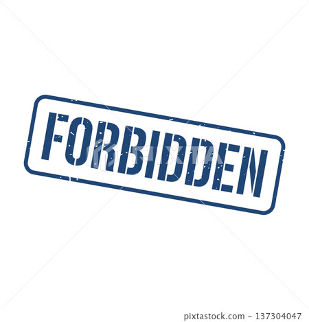 Forbidden Stamp, Forbidden Grunge Square Sign Forbidden Stamp, Forbidden Grunge Square Sign 137304047