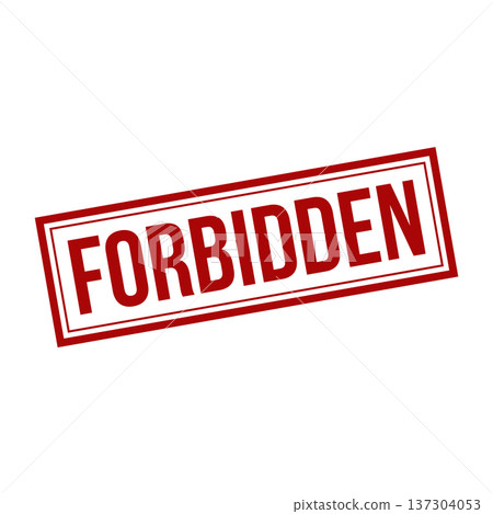 Forbidden Stamp, Forbidden Grunge Square Sign Forbidden Stamp, Forbidden Grunge Square Sign 137304053