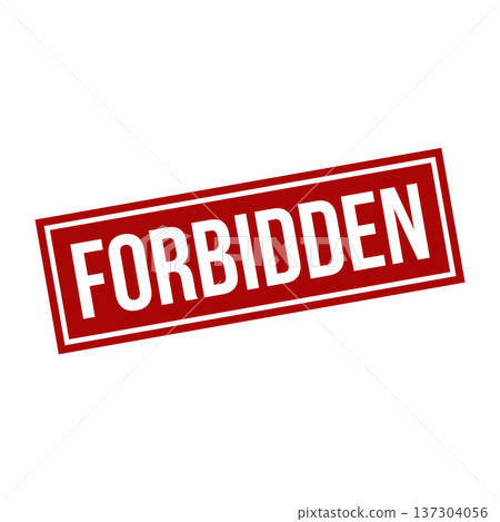 Forbidden Stamp, Forbidden Grunge Square Sign 137304056