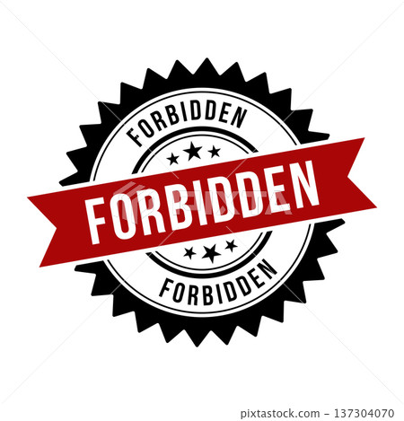 Forbidden Stamp, Forbidden Grunge Round Sign 137304070