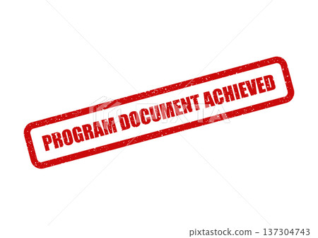 A textured red grunge rubber stamp graphic announces Program Document Achieved for important milestones 137304743