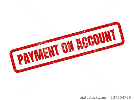 A textured red rectangular rubber stamp indicating Payment on Account for financial transactions or records A textured red rectangular rubber stamp indicating Payment on Account for financial transactions or records 137304759