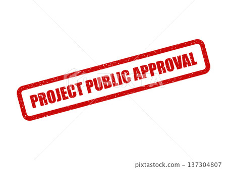 A textured rubber stamp displaying the words PROJECT PUBLIC APPROVAL prominently on a diagonal angle 137304807