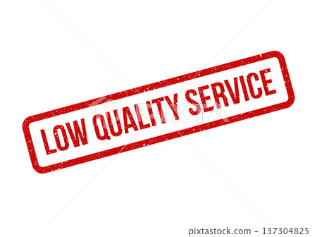 Distressed rectangular rubber stamp impression marking LOW QUALITY SERVICE for customer feedback management 137304825
