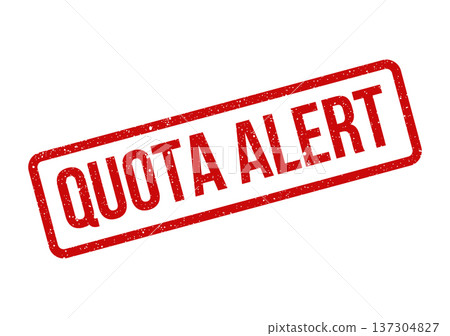 Distressed rectangular rubber stamp impression stating Quota Alert for urgent business notifications 137304827