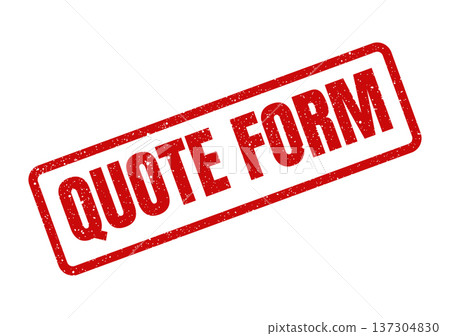 Distressed rectangular rubber stamp indicating QUOTE FORM for official business paperwork and applications Distressed rectangular rubber stamp indicating QUOTE FORM for official business paperwork and applications 137304830
