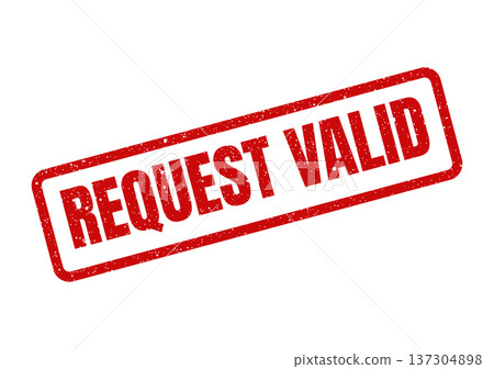 A worn rectangular official stamp showcasing the phrase REQUEST VALID to confirm the legitimacy or approval 137304898