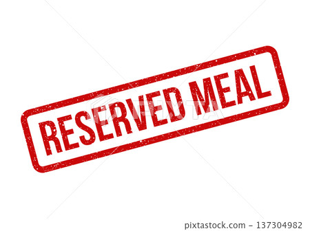 Authentic looking red grunge stamp indicating a preordered reserved meal for catering or special dining 137304982