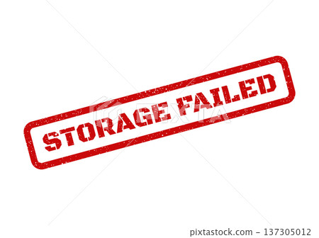 Authentically distressed rubber stamp graphic with STORAGE FAILED message indicating a system malfunction event Authentically distressed rubber stamp graphic with STORAGE FAILED message indicating a system malfunction event 137305012