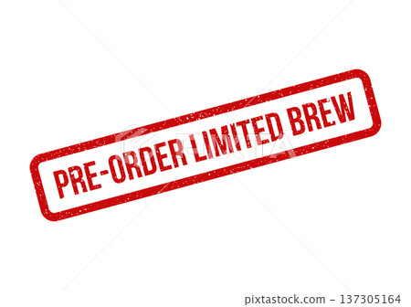 Distressed graphic stamp announcing a special pre order limited brew, suitable for beverage packaging or promotional materials Distressed graphic stamp announcing a special pre order limited brew, suitable for beverage packaging or promotional materials 137305164
