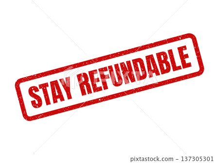 Distressed rectangular rubber stamp featuring STAY REFUNDABLE text for financial policy and transaction documentation 137305301