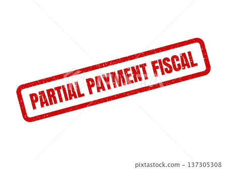 Distressed rectangular rubber stamp featuring the words partial payment fiscal, useful for governmental and tax related documents 137305308